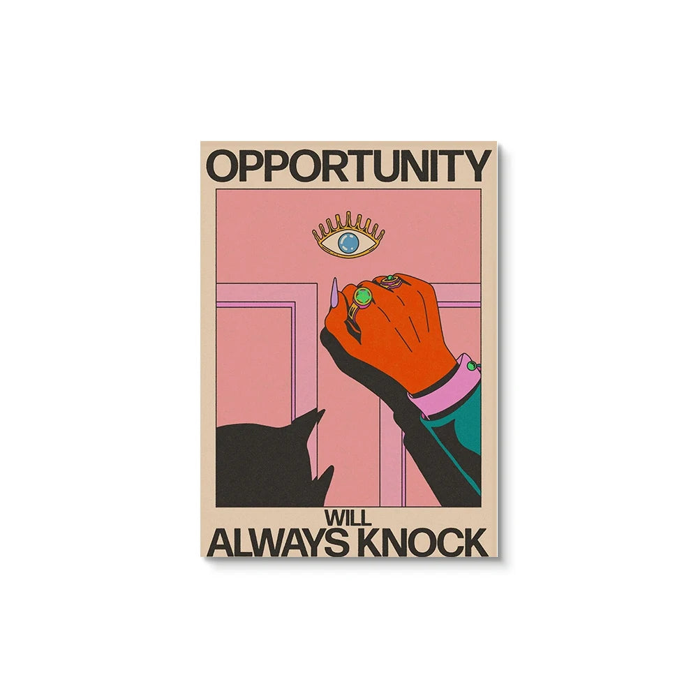 Poster with a hand knocking on a door, text 'Opportunity will always knock', and a colorful design.