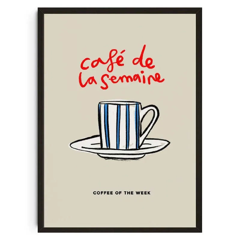 Poster with a striped coffee cup and saucer illustration and 'caçé de la semaine' text on a beige background.