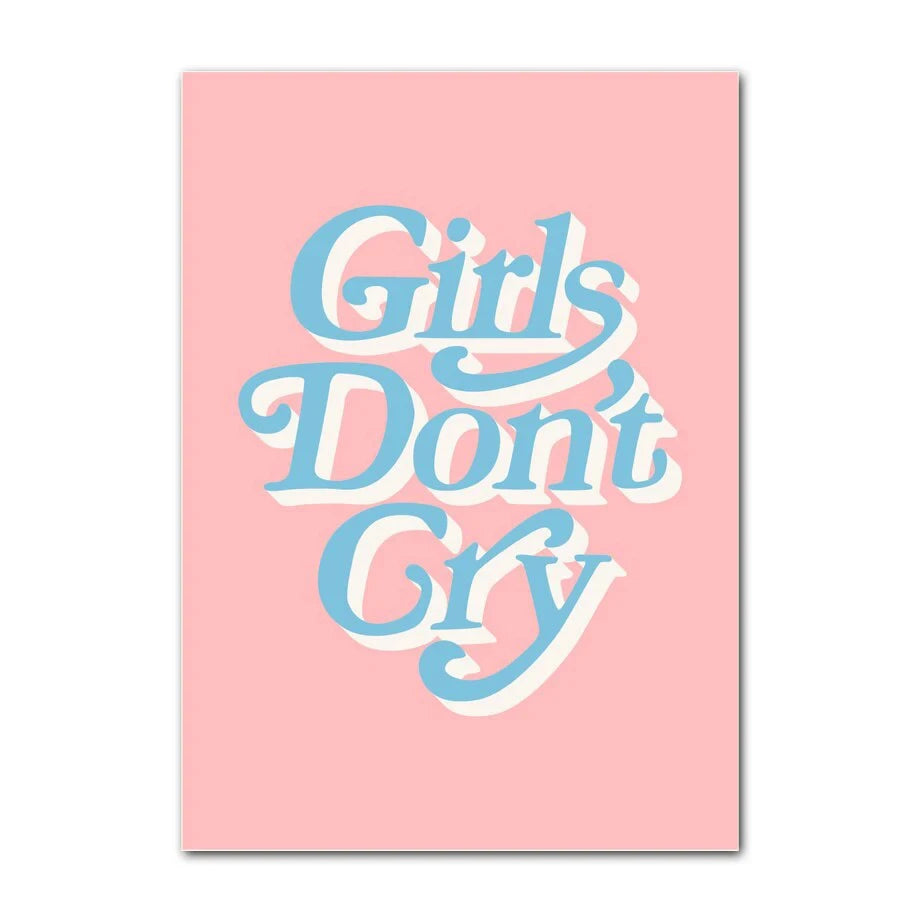 Poster with 'Girls Don't Cry' text on a pink background