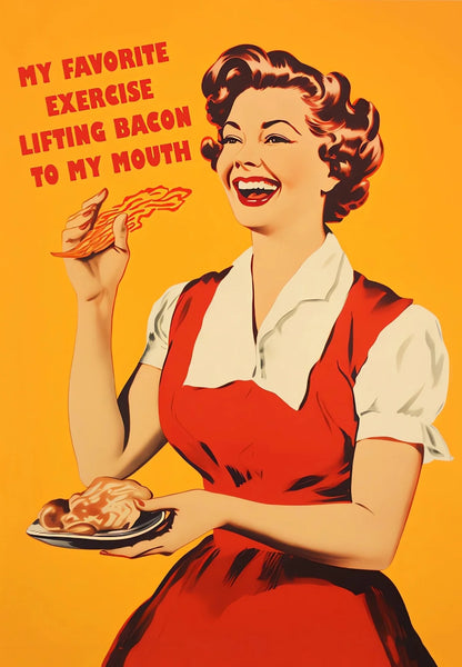 Vintage-style poster with a woman in a red dress holding bacon and text on an orange background