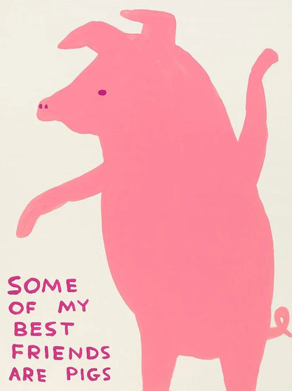 Silhouette of a pink pig with text 'Some of my best friends are pigs' on a light background