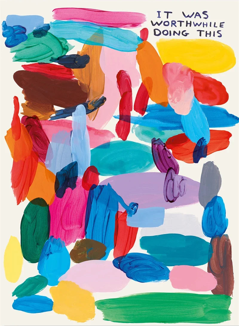 Abstract art with colorful brush strokes and text 'It was worthwhile doing this' on a white background