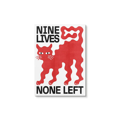 Poster with a red cat illustration and text 'Nine Lives None Left' on a white background