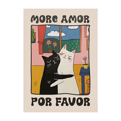 Poster with two cats embracing and text 'More Amor Por Favor' on a beige background