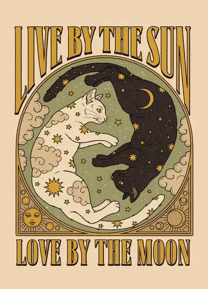 Poster with cats under the sun and moon with text 'Live by the sun, love by the moon' on a beige background.