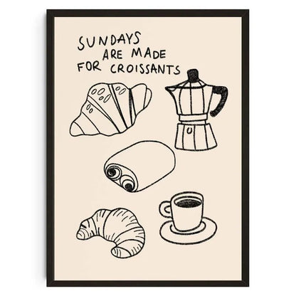Poster with illustrations of croissants, a coffee maker, and a cup of coffee, with text 'Sundays are made for croissants' on a beige background.