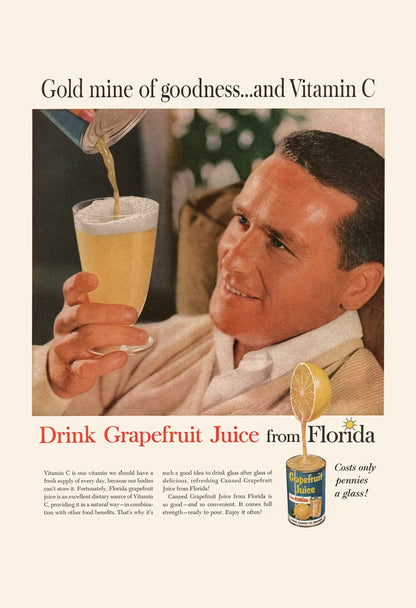 Vintage advertisement for Grapefruit Juice from Florida featuring a man holding a glass of juice.