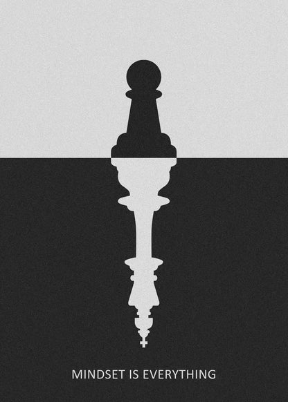 Black and white chess piece reflection with 'Mindset is Everything' text on a gray background